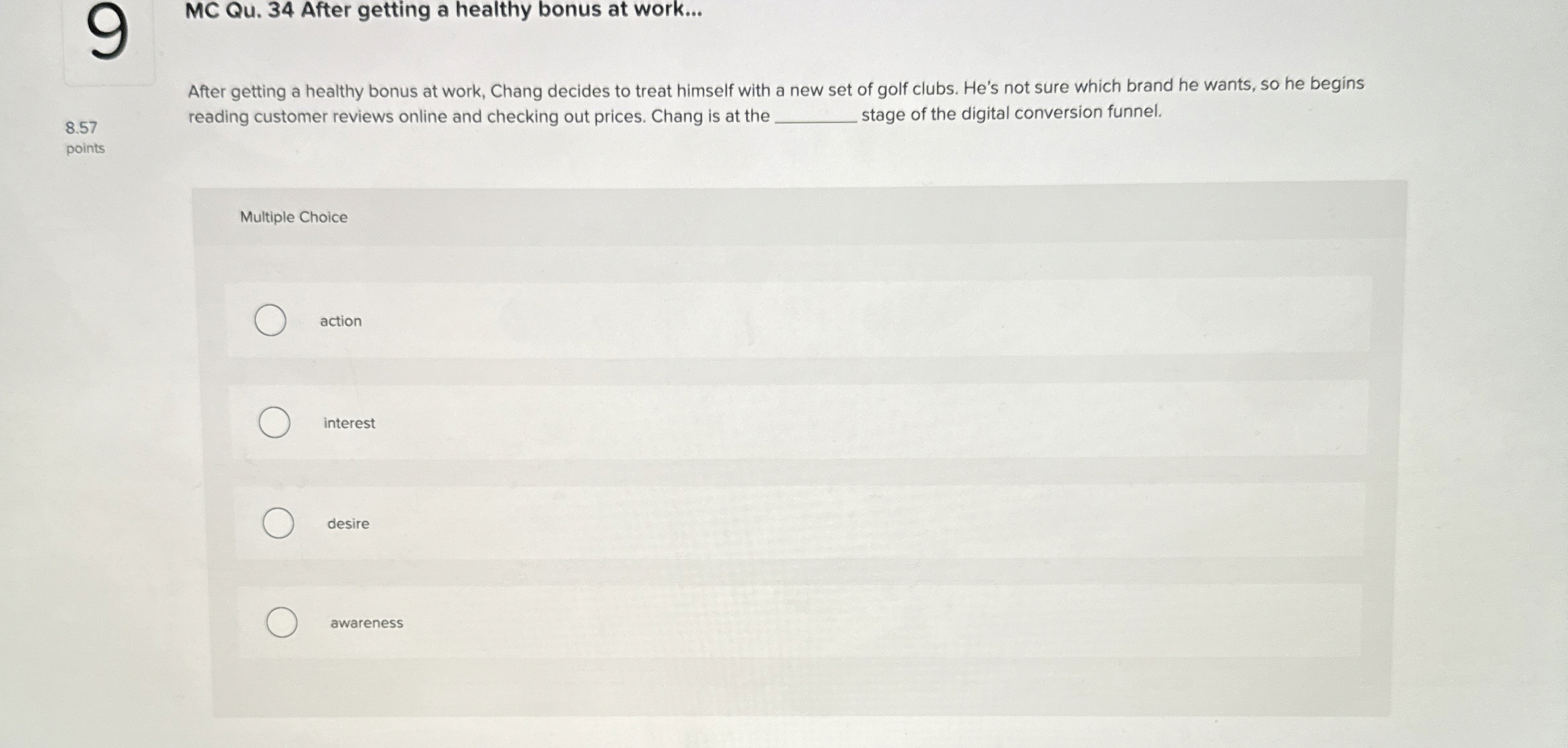  MC Qu.34 After getting a healthy bonus at work... After getting