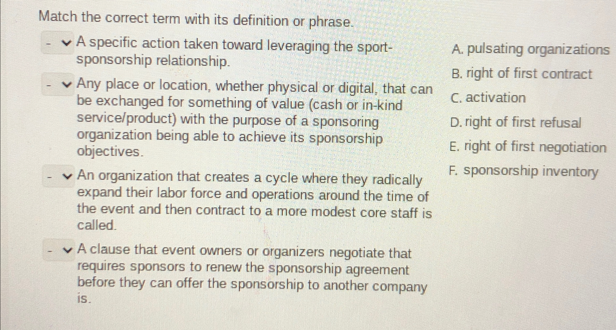  Match the correct term with its definition or phrase. A specific