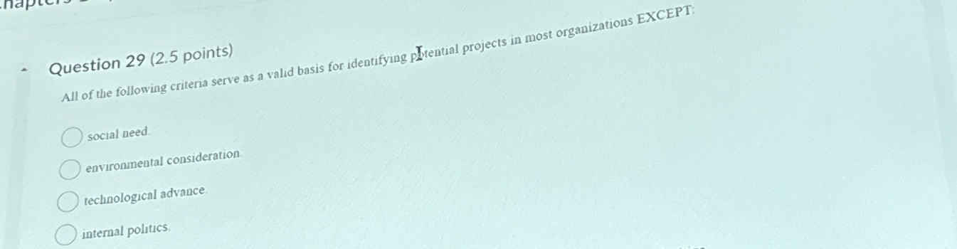  Question 29(2.5 points) All of the following criteria serve as a