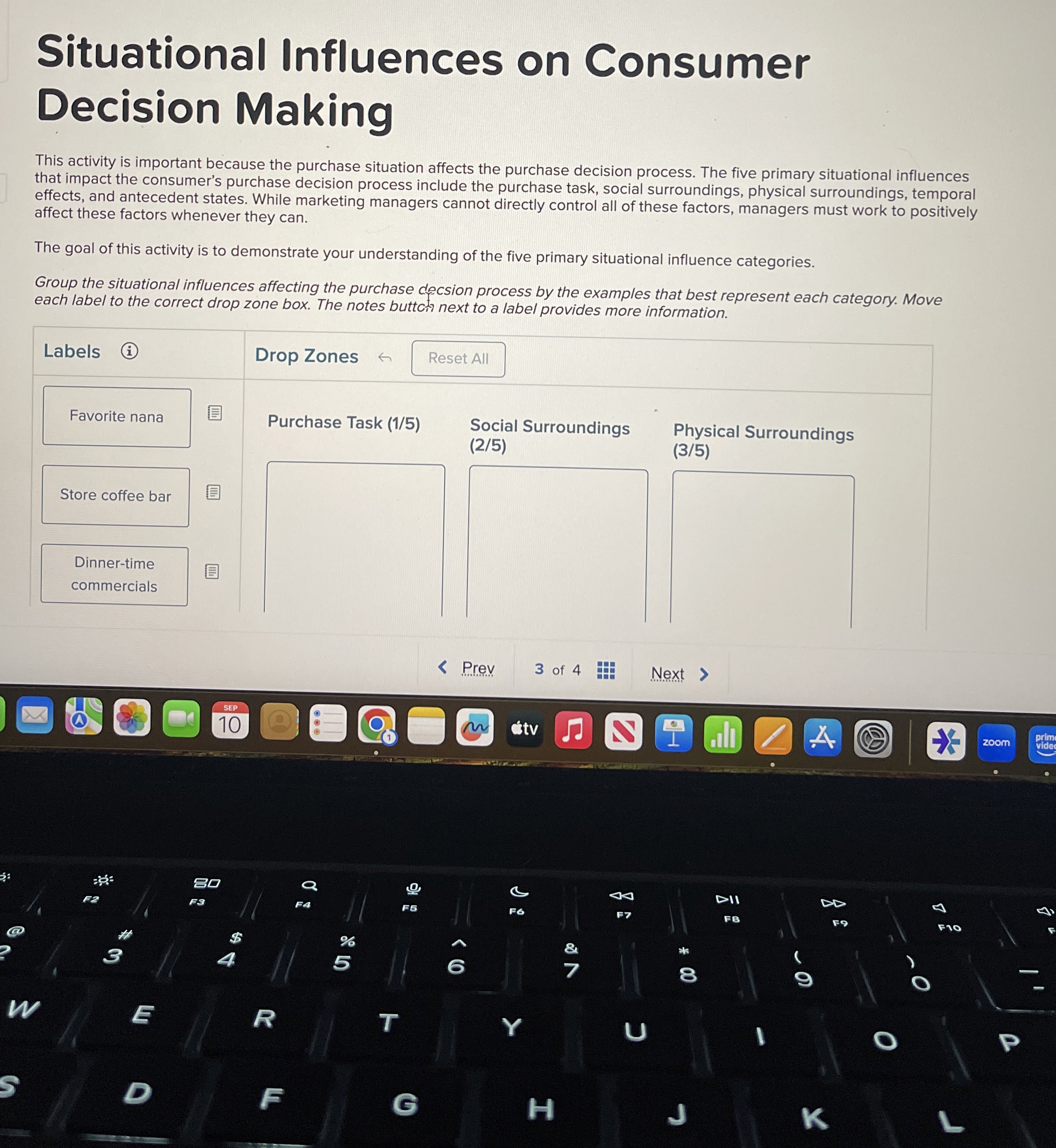  Situational Influences on Consumer Decision Making This activity is important because