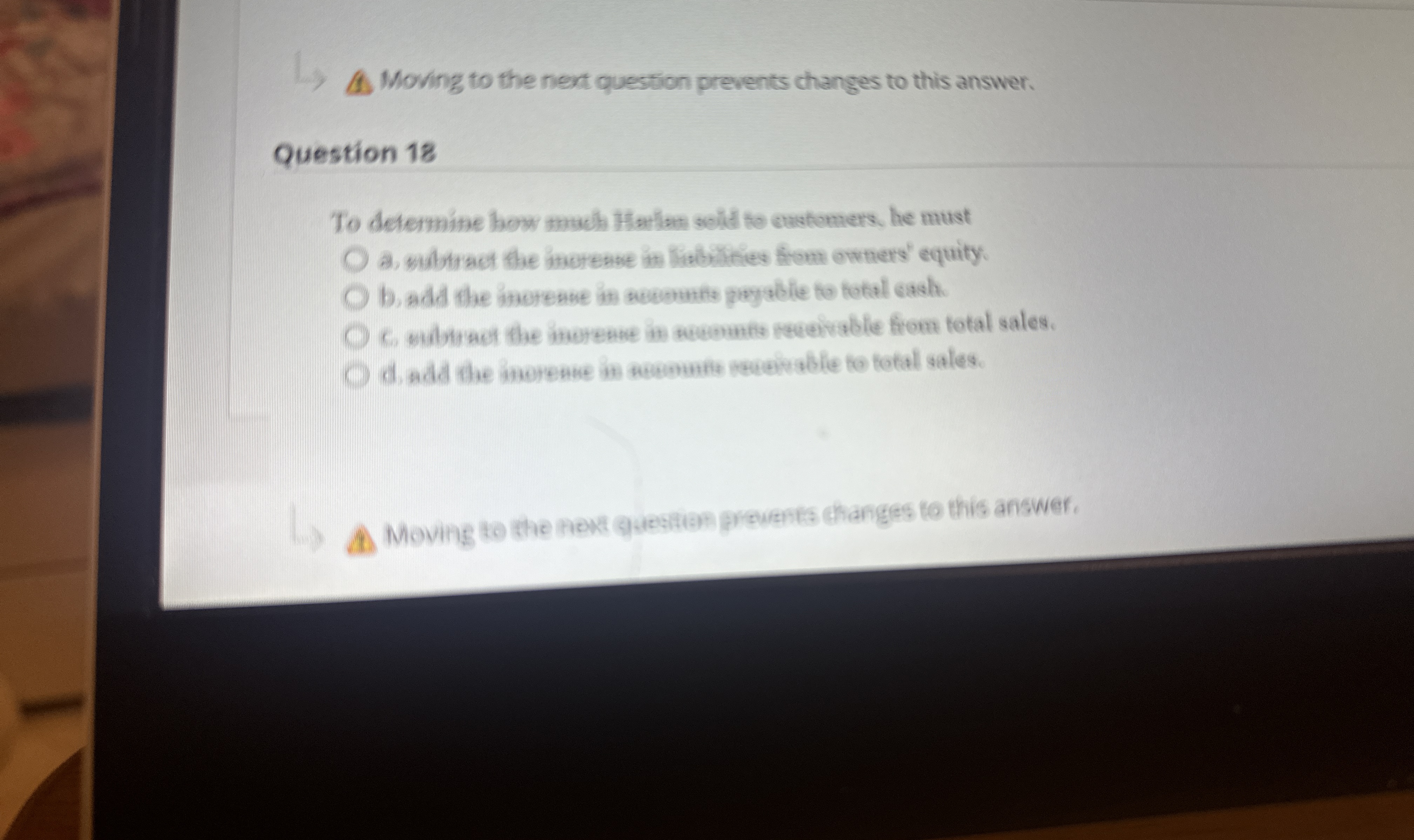  Moving to the next question prevents changes to this answer. Question