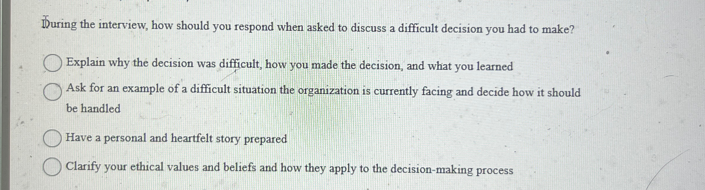  IDuring the interview, how should you respond when asked to discuss