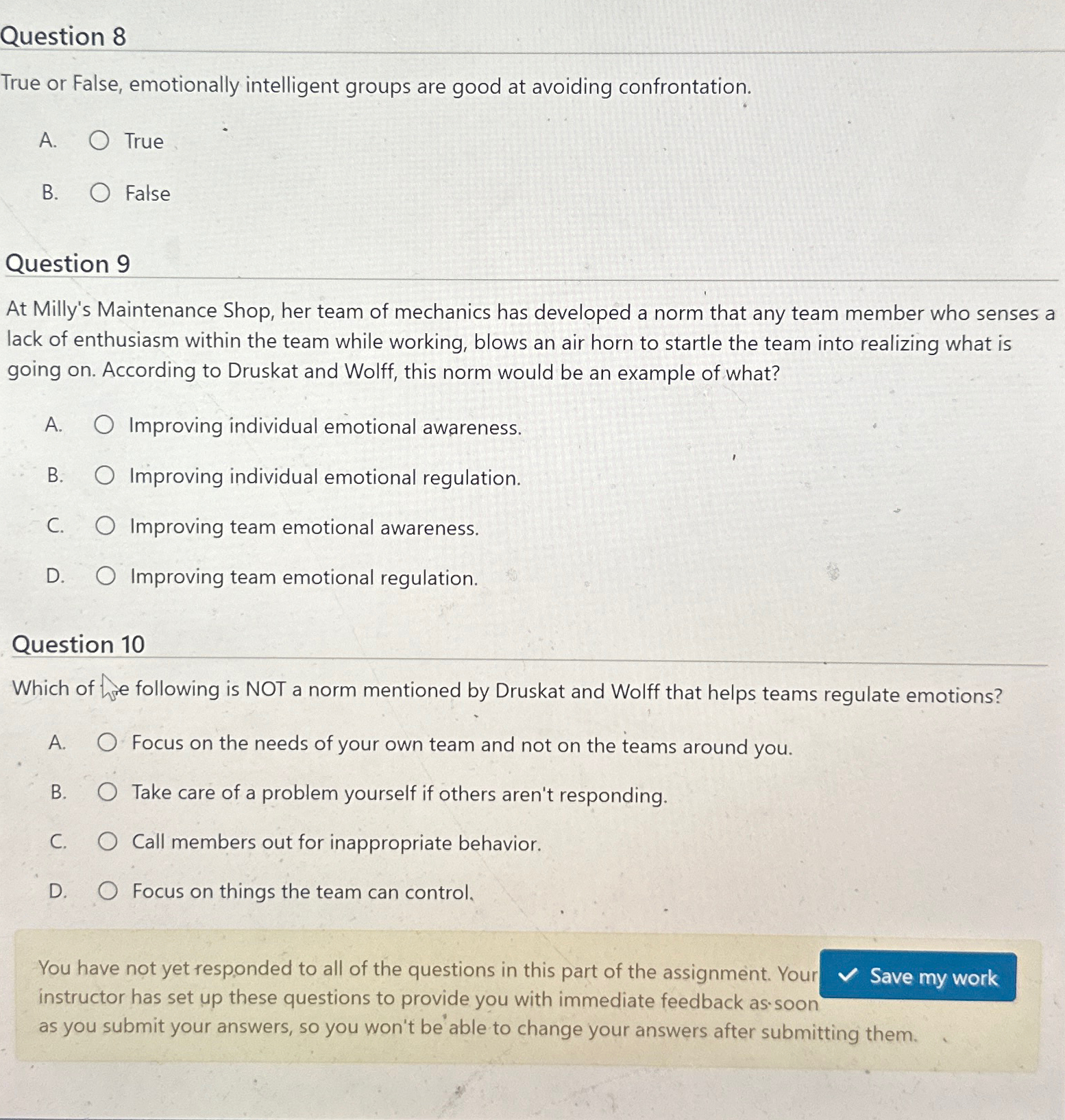  Question 8 True or False, emotionally intelligent groups are good at
