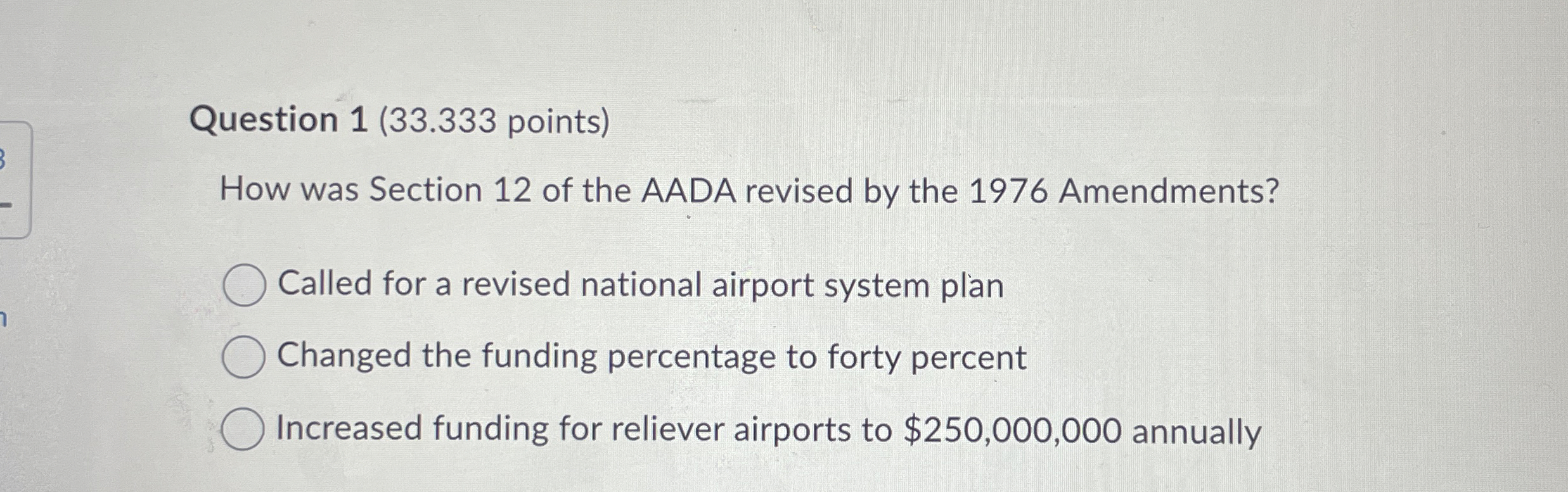  Question 1(33.333 points) How was Section 12 of the AADA revised