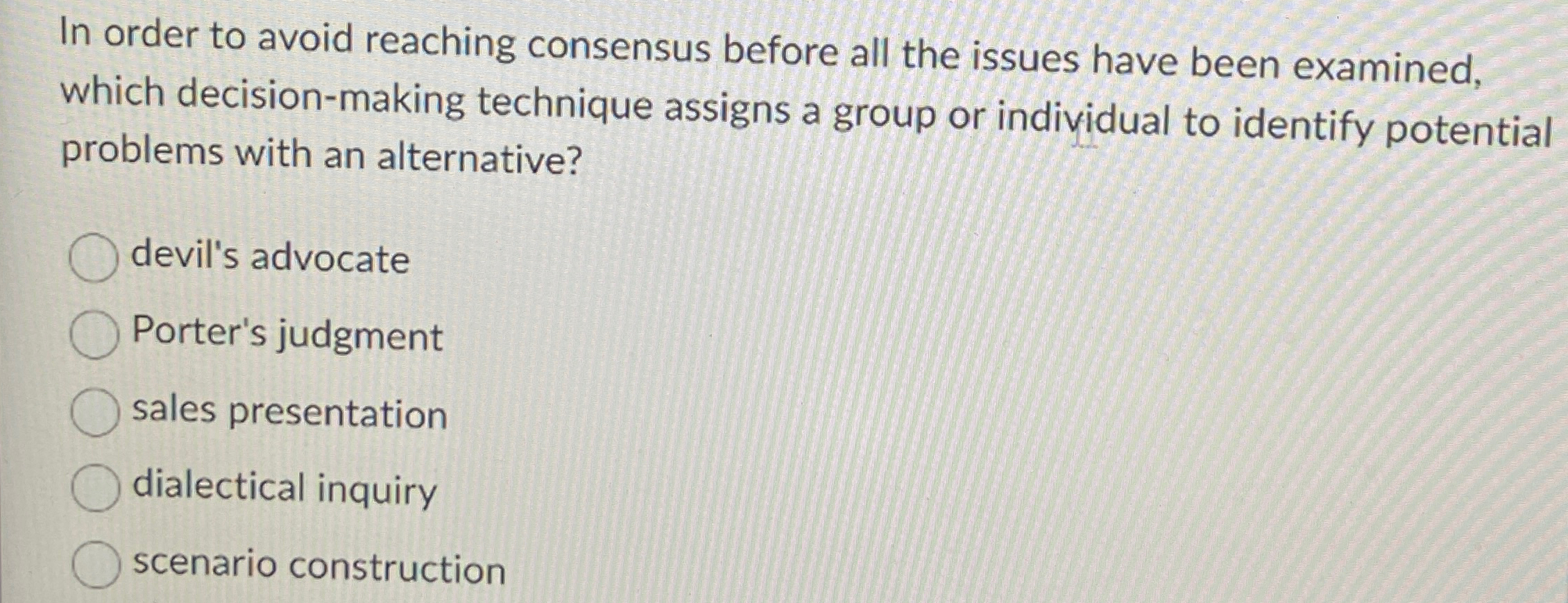  In order to avoid reaching consensus before all the issues have