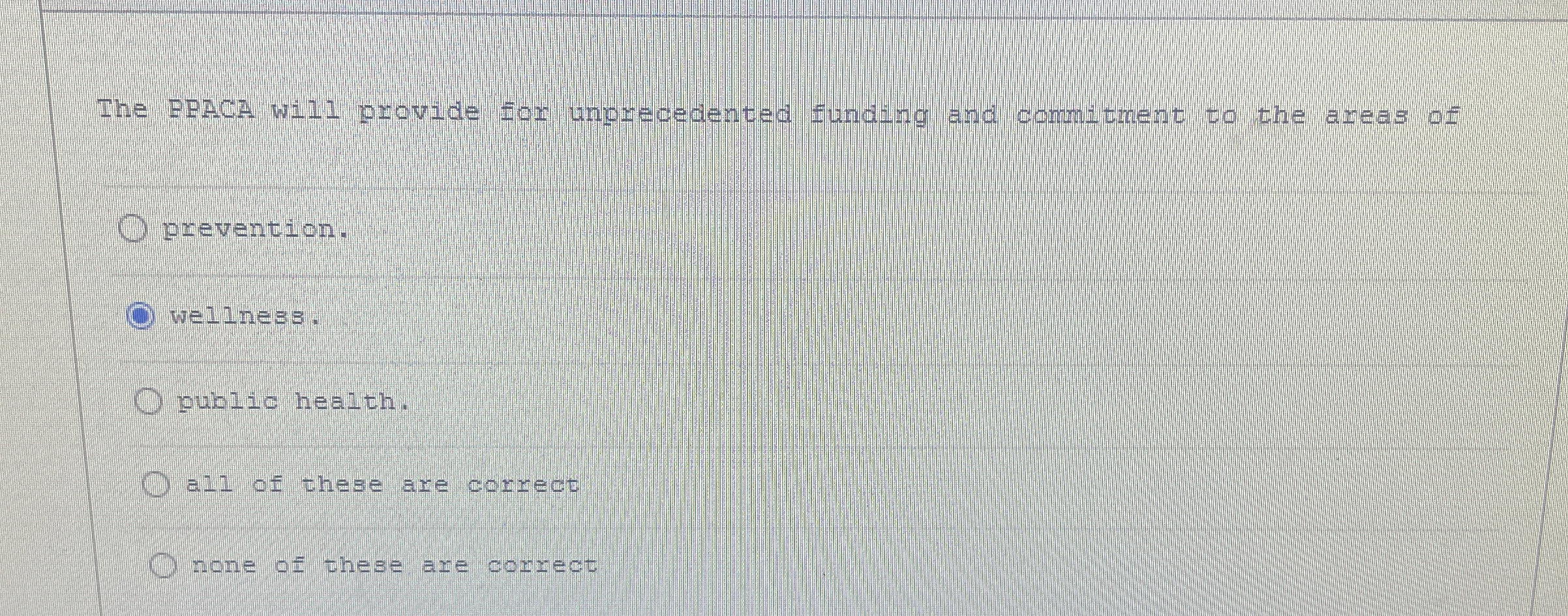  Ine PPACA will provide for nprecedented funding and commitment to the