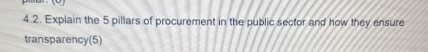  4.2. Explain the 5 pillars of procurement in the public sector