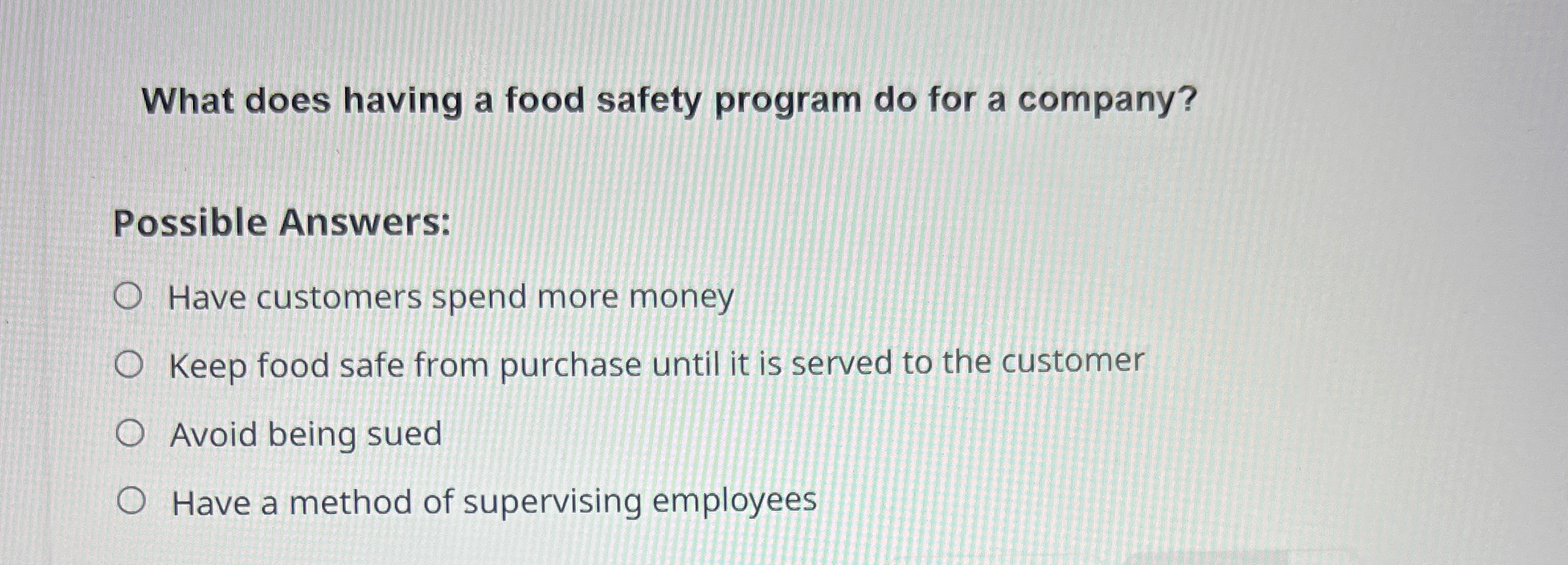  What does having a food safety program do for a company?
