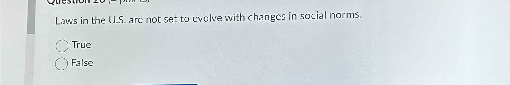  Laws in the U.S. are not set to evolve with changes
