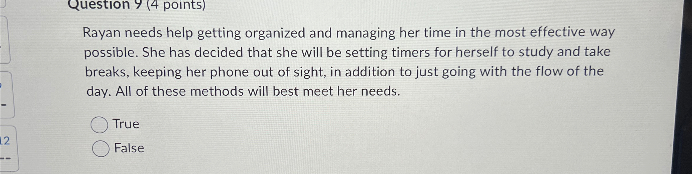  Rayan needs help getting organized and managing her time in the