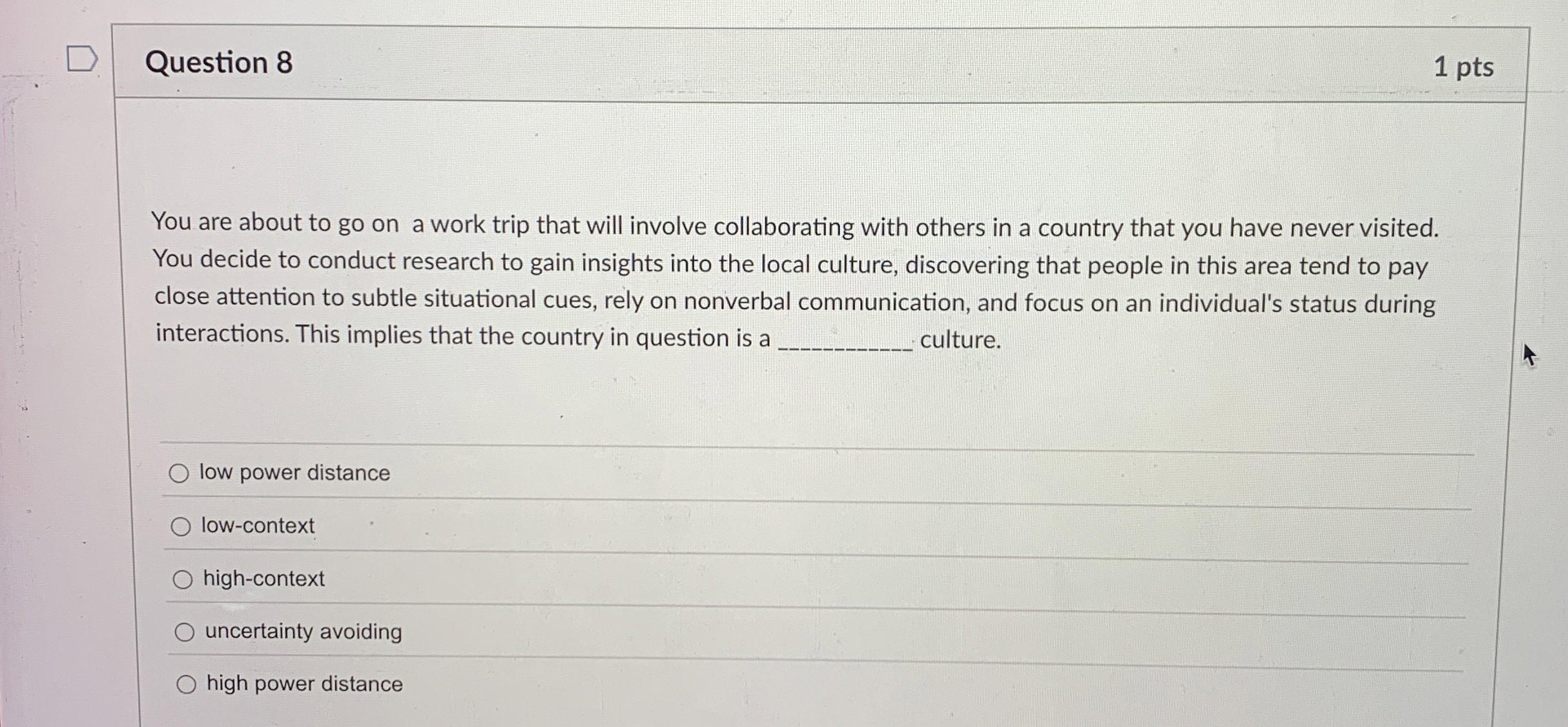  Question 8 You are about to go on a work trip
