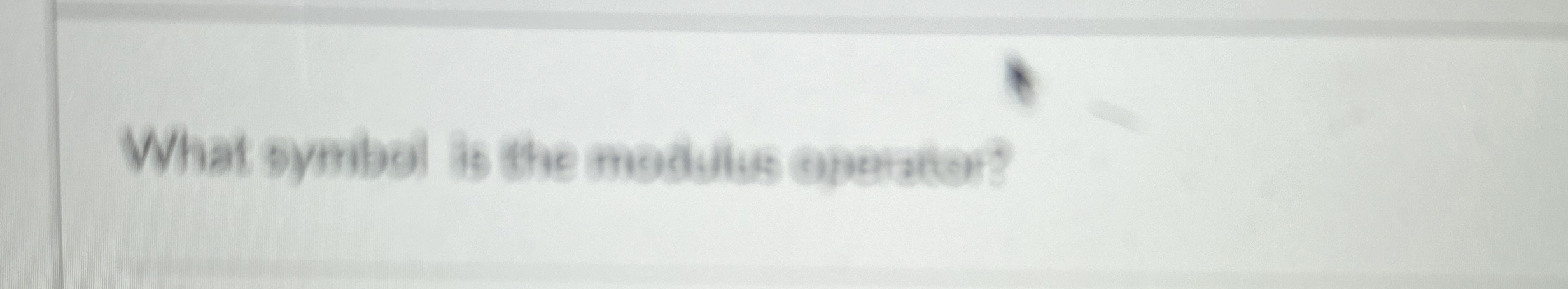  What symbel is the moditis operater? 
