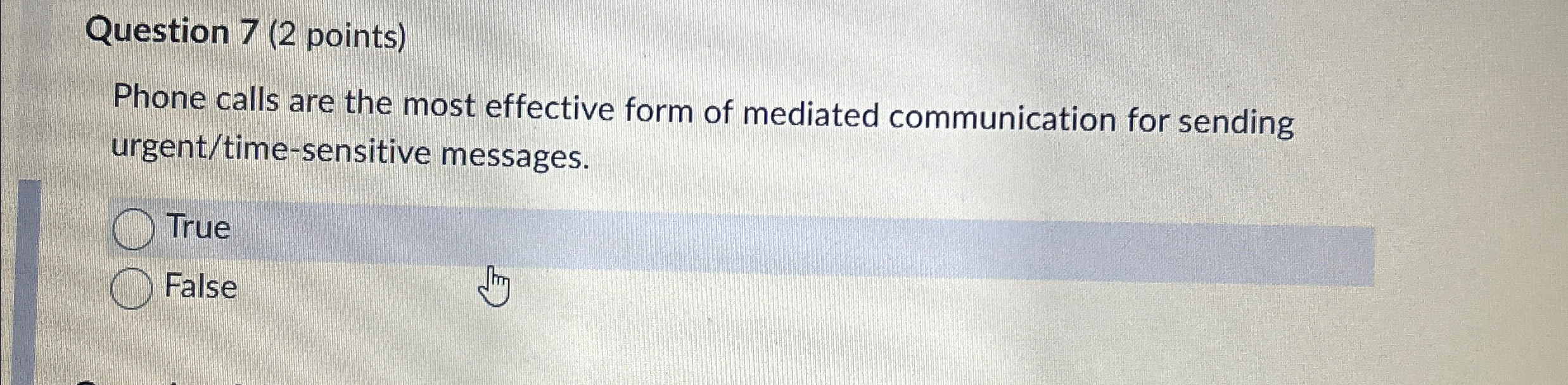  Question 7(2 points) Phone calls are the most effective form of