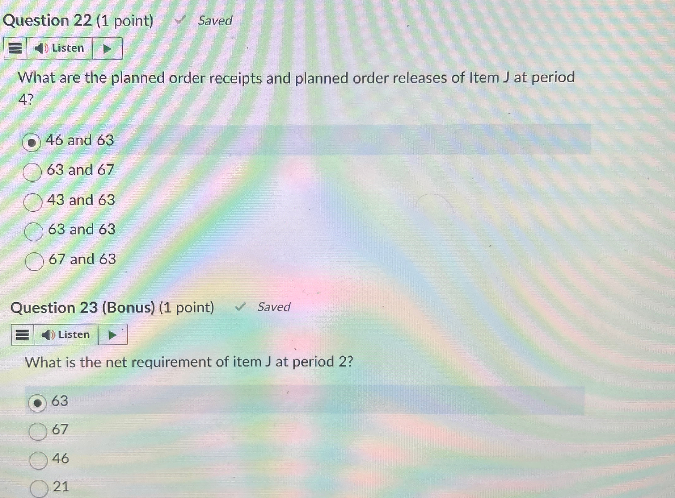  Question 22(1 point) Saved Listen What are the planned order receipts