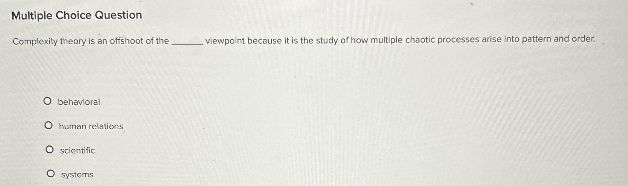  Multiple Choice Question Complexity theory is an offshoot of the viewpoint