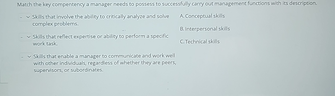  Match the key compentency a manager needs to possess to successfully