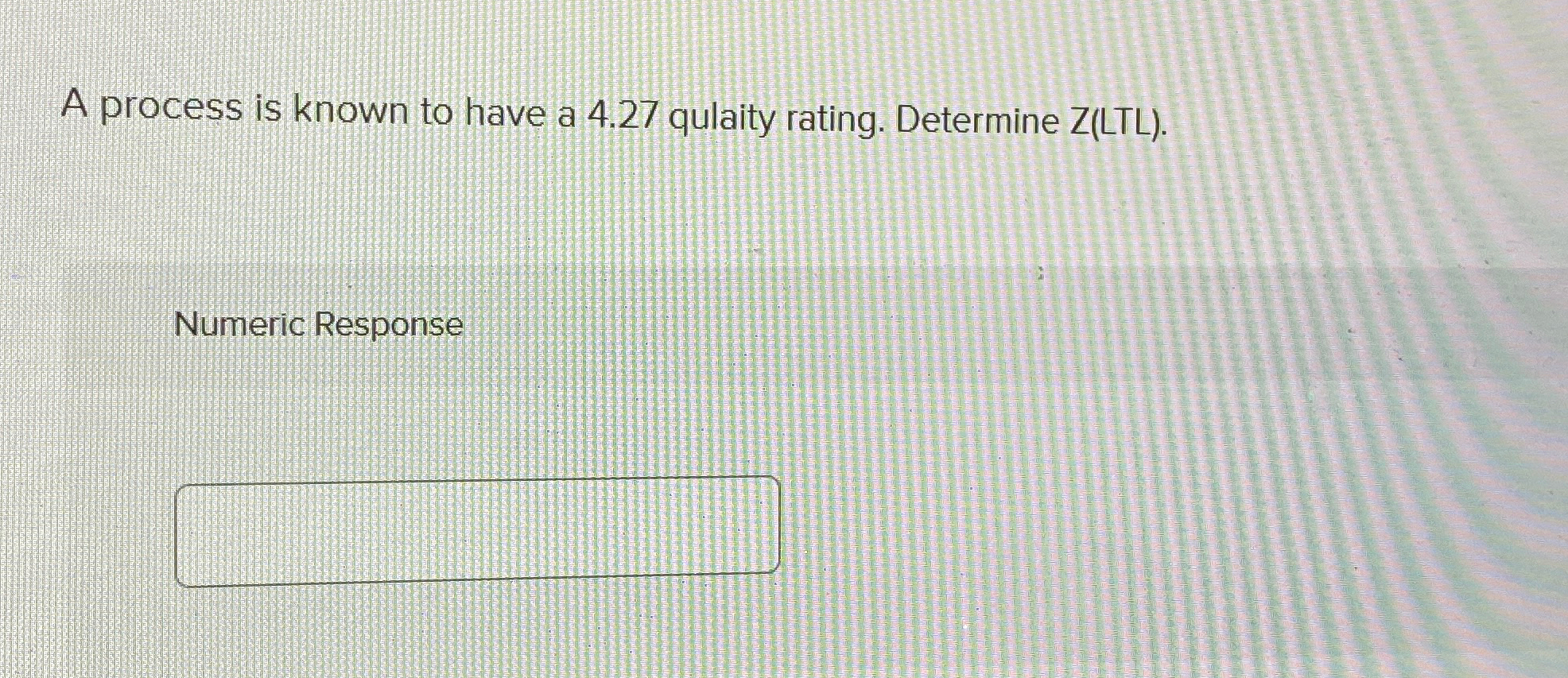  A process is known to have a 4.27 qulaity rating. Determine