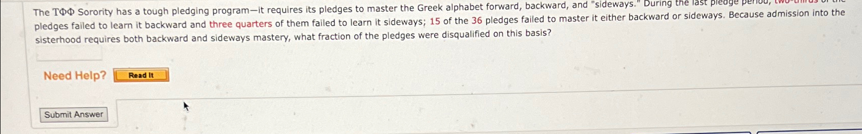 The Sorority has a tough pledging program-it requires its pledges to