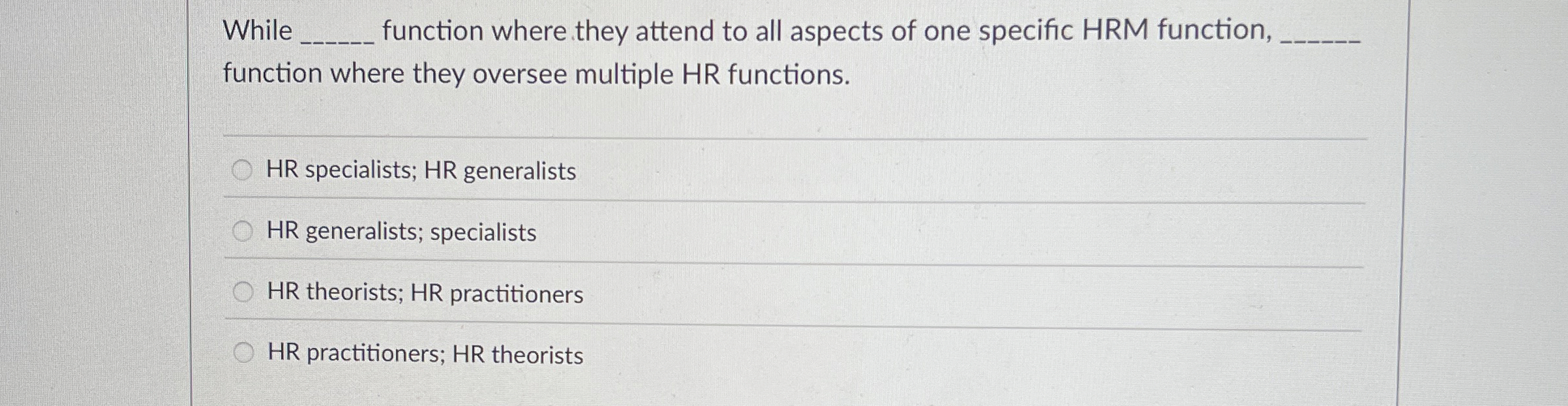  While function where they attend to all aspects of one specific