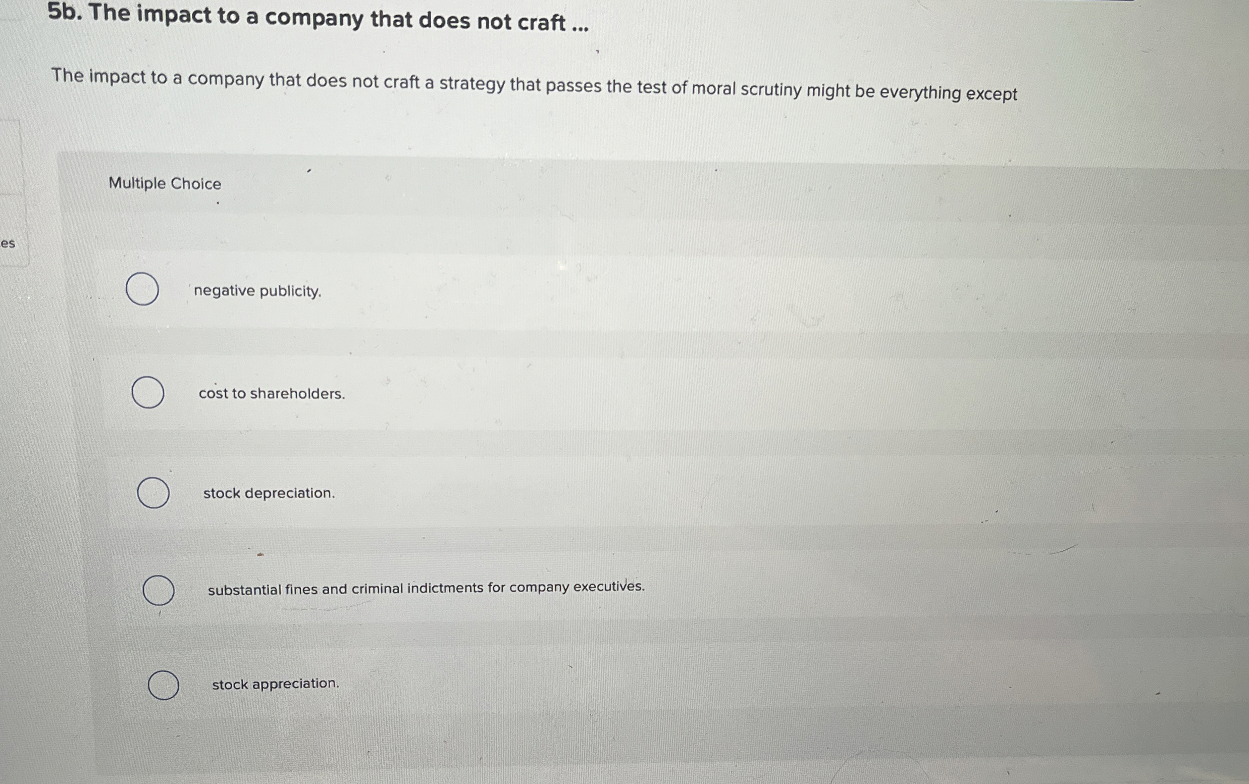  5b. The impact to a company that does not craft ...