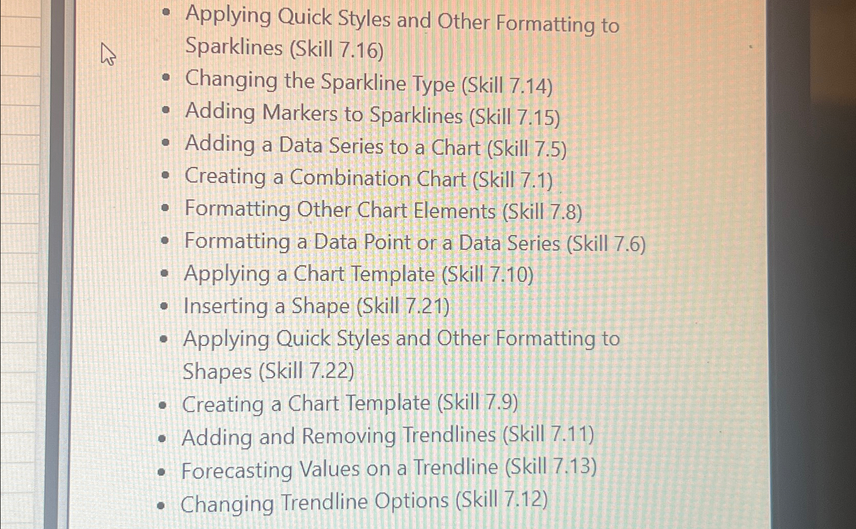  Applying Quick Styles and Other Formatting to Sparklines (Skill 7.16) Changing