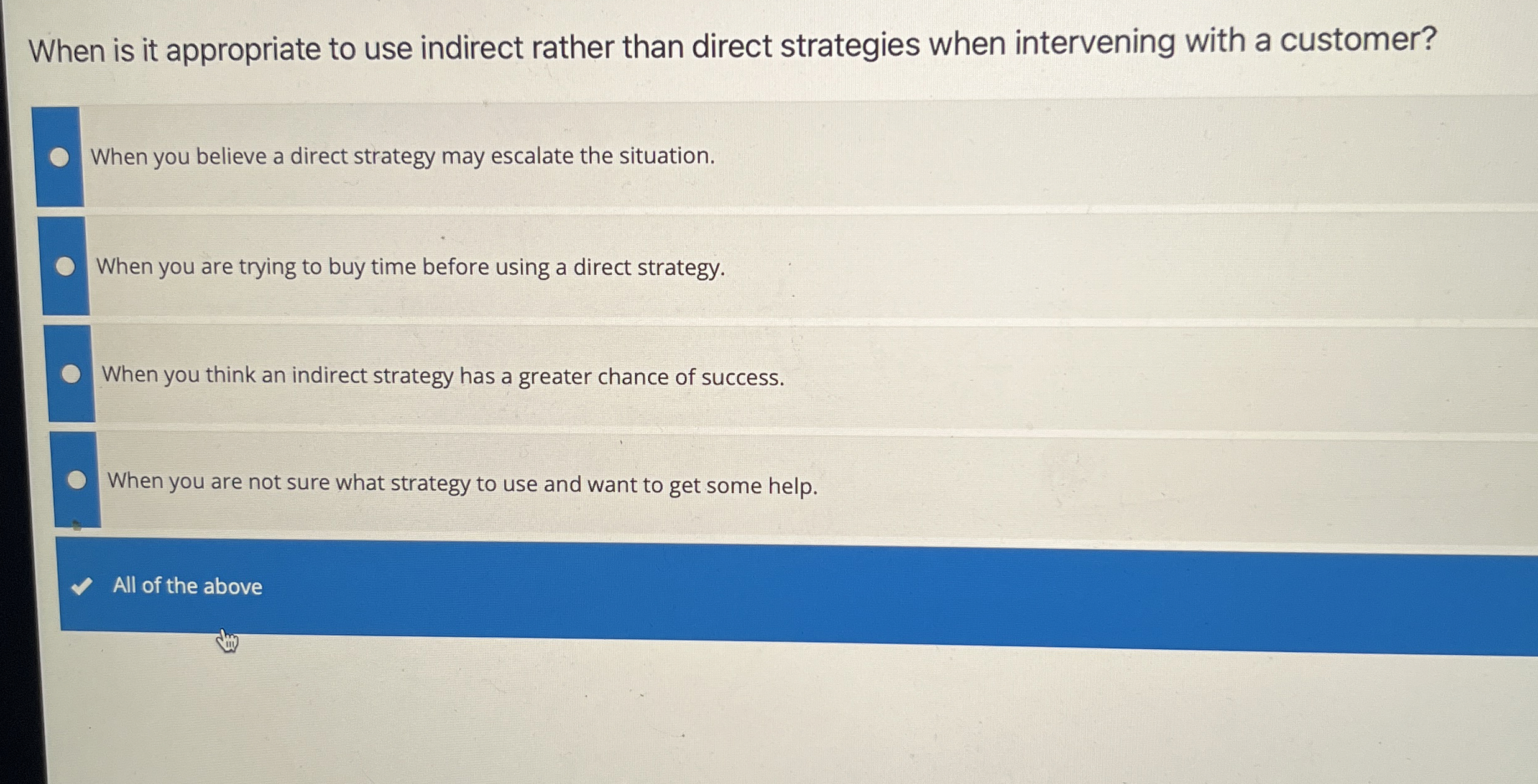  When is it appropriate to use indirect rather than direct strategies
