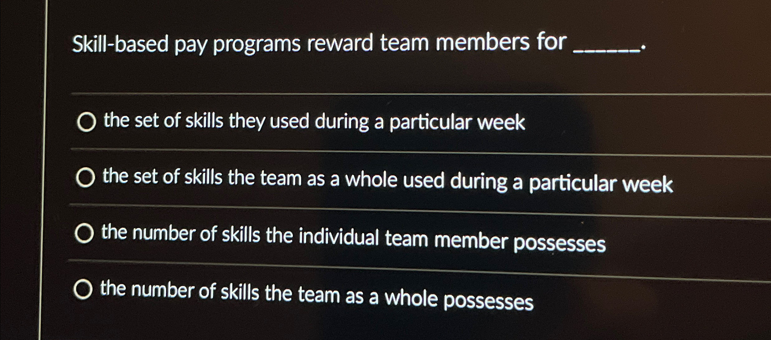  Skill-based pay programs reward team members for q, q, the set