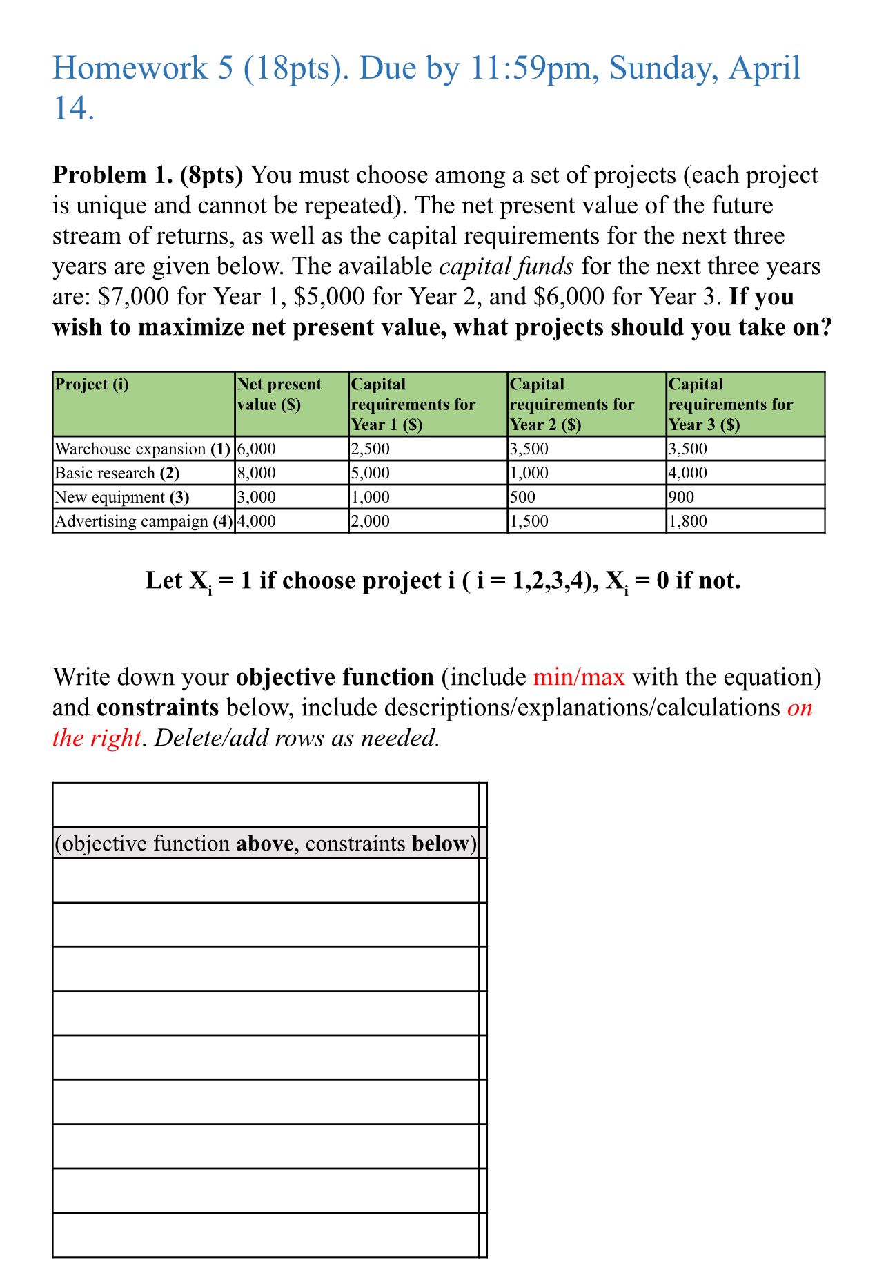 Homework 5(18pts). Due by 11:59pm, Sunday, April 14. Problem 1.(8pts) You