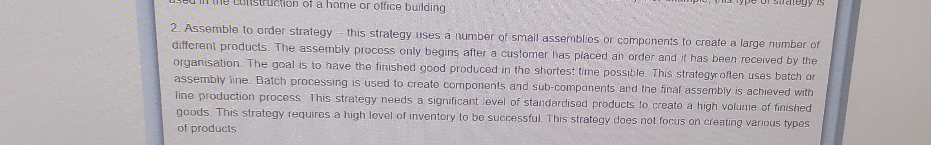  Assemble to order strategy - this strategy uses a number of