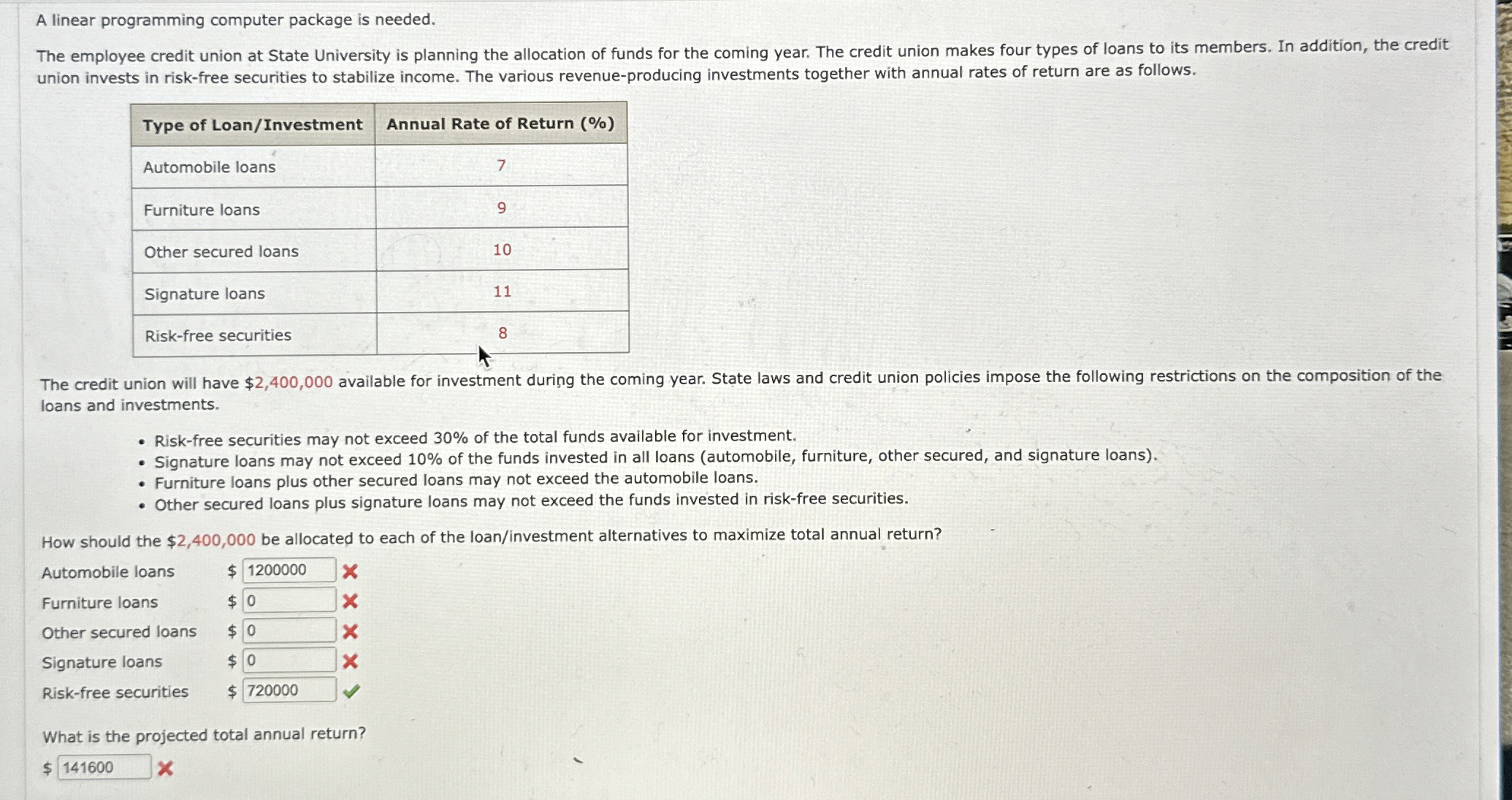  A linear programming computer package is needed. The Westchester Chamber of