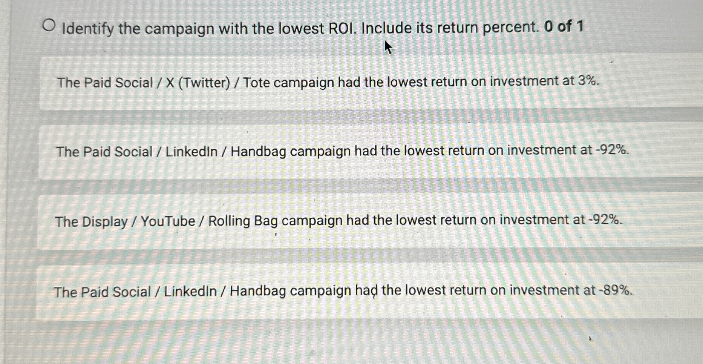  Identify the campaign with the lowest ROI. Include its return percent.