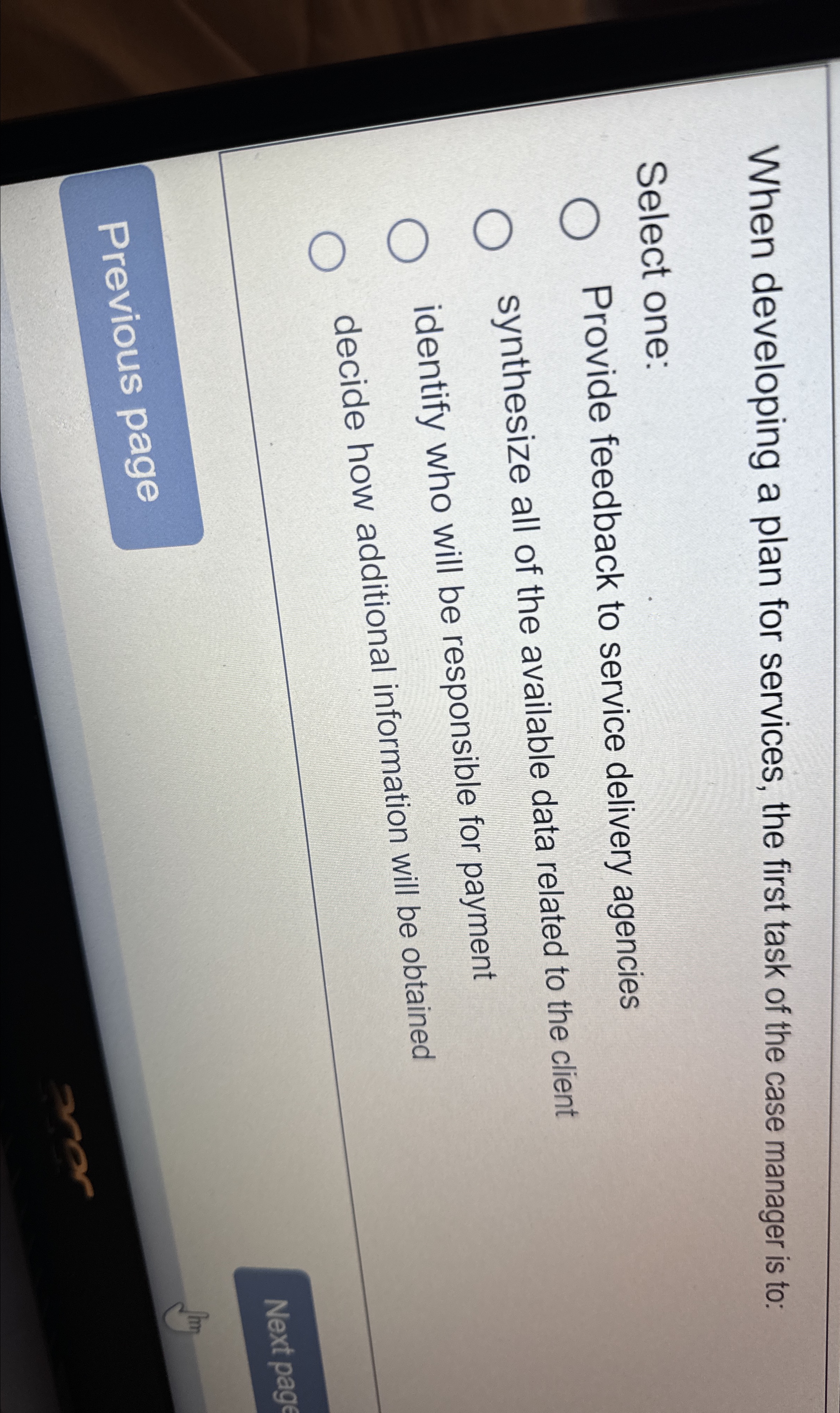  When developing a plan for services, the first task of the