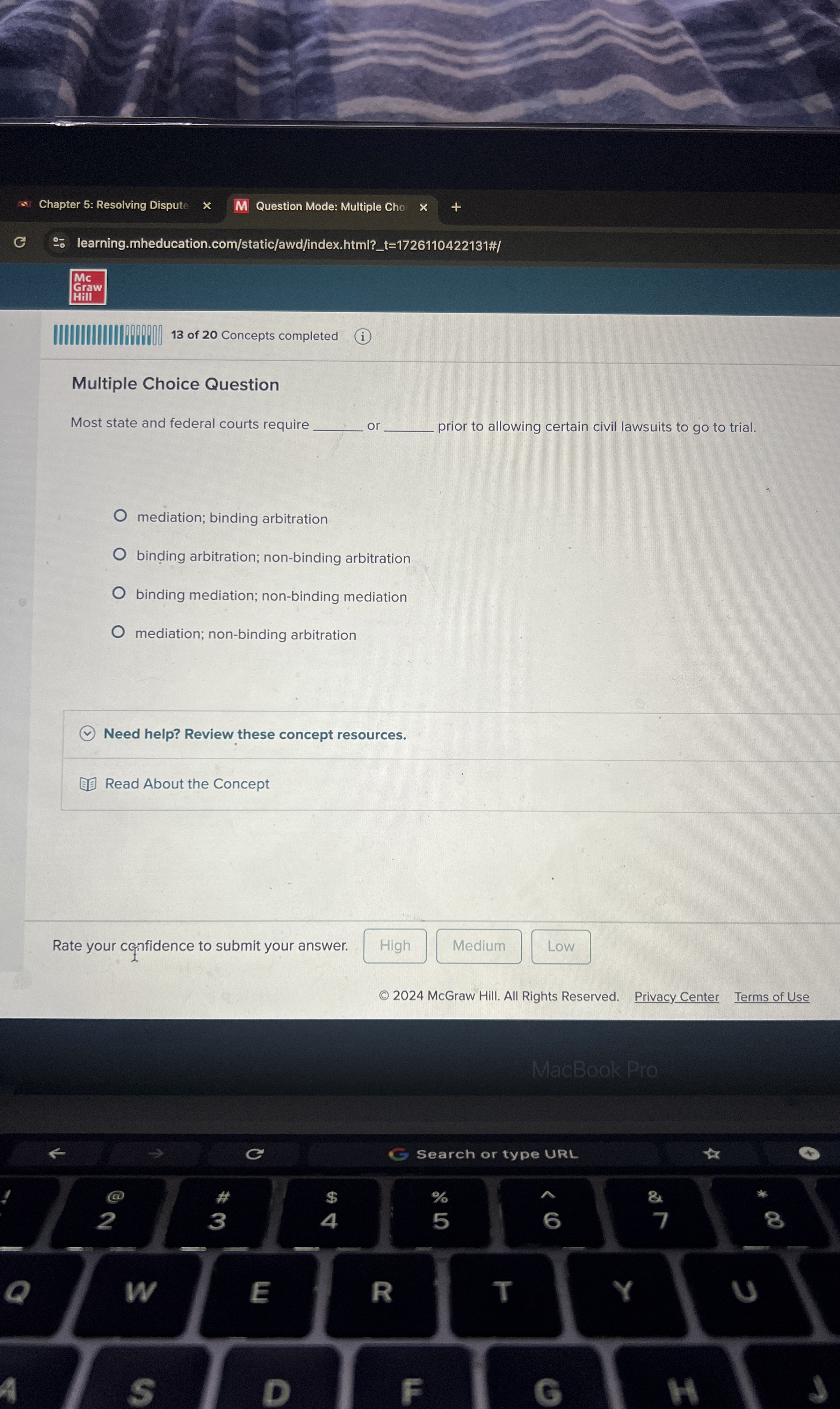  Multiple Choice Question Most state and federal courts require or prior
