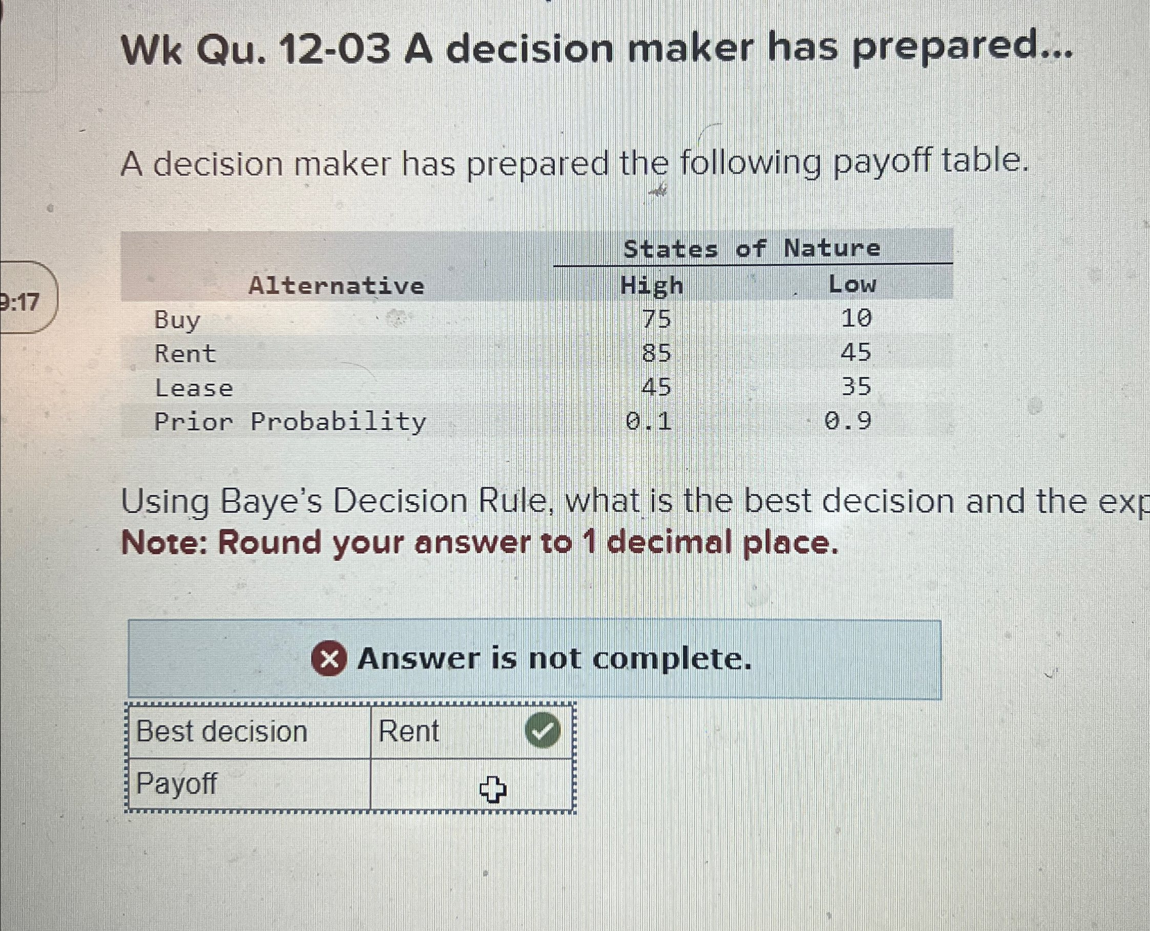  Wk Qu.12-03 A decision maker has prepared... A decision maker has