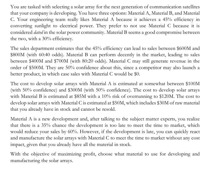  You are tasked with selecting a solar array for the next