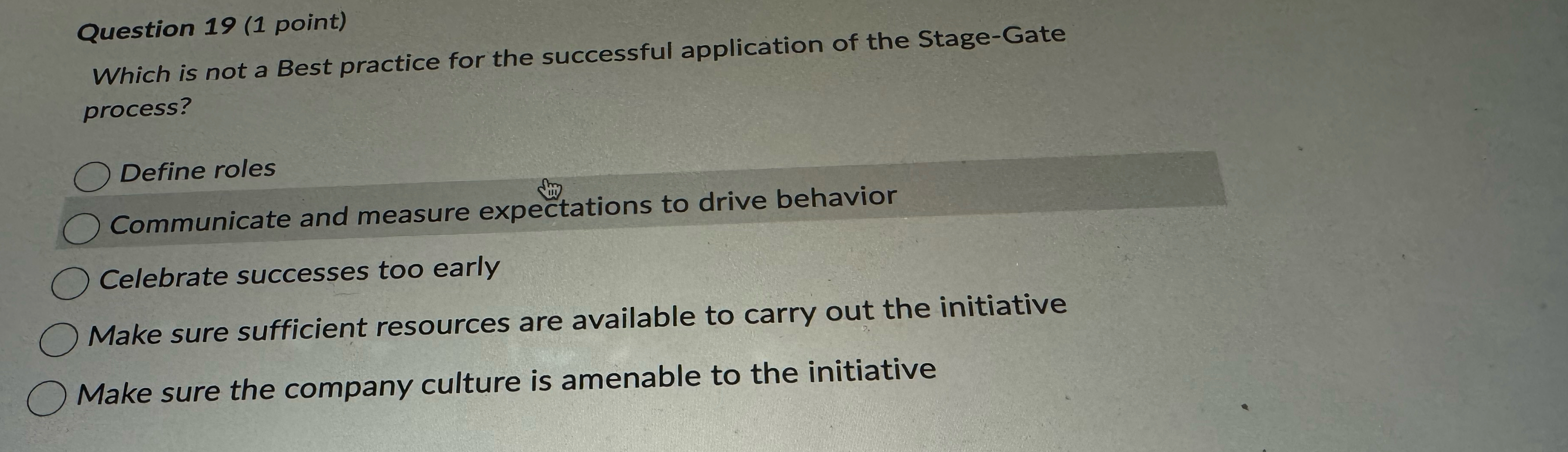  Question 19(1 point) Which is not a Best practice for the