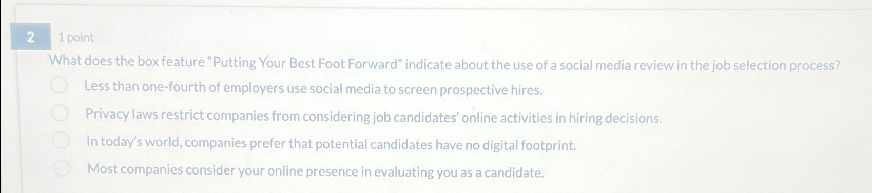  21 point What does the boxfeature "Putting Your Best Foot Forward"