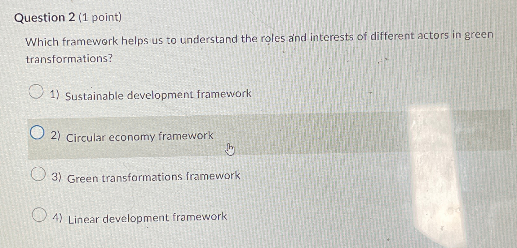  Question 2(1 point) Which framework helps us to understand the roles