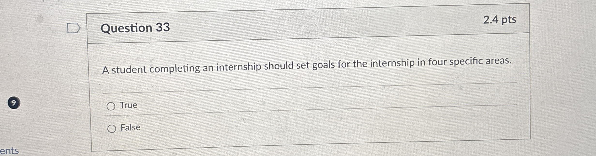  Question 33 A student completing an internship should set goals for