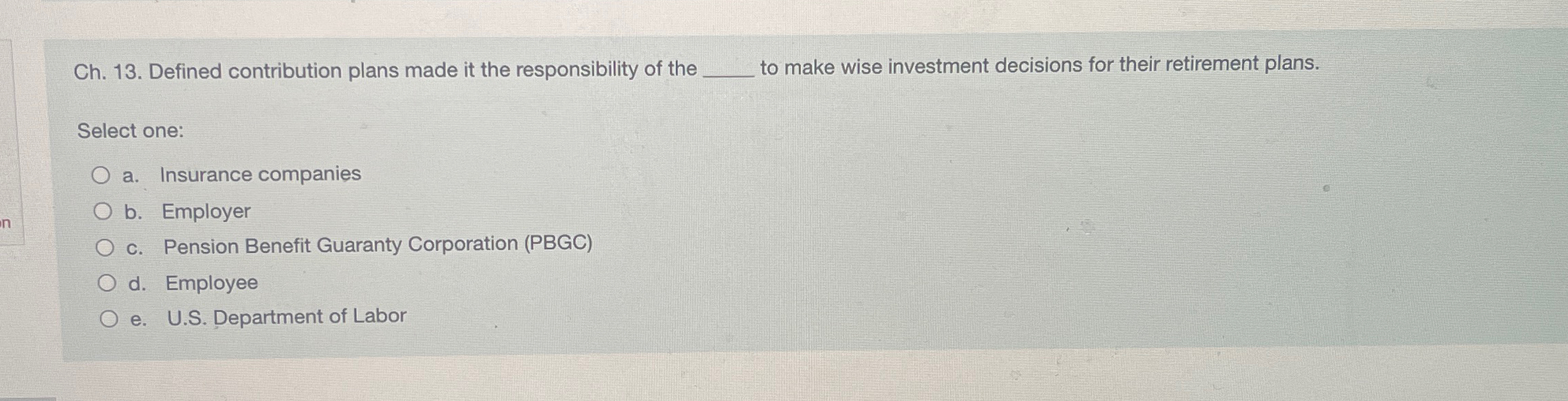  Ch.13. Defined contribution plans made it the responsibility of the to
