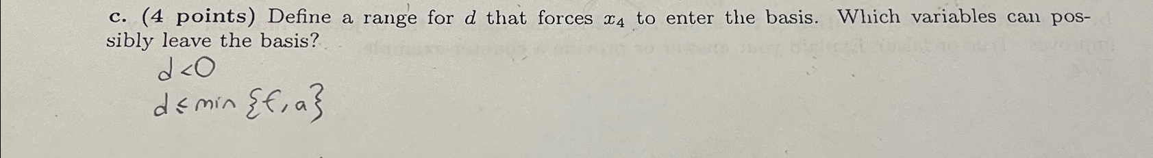  c.(4 points) Define a range for d that forces x4 to