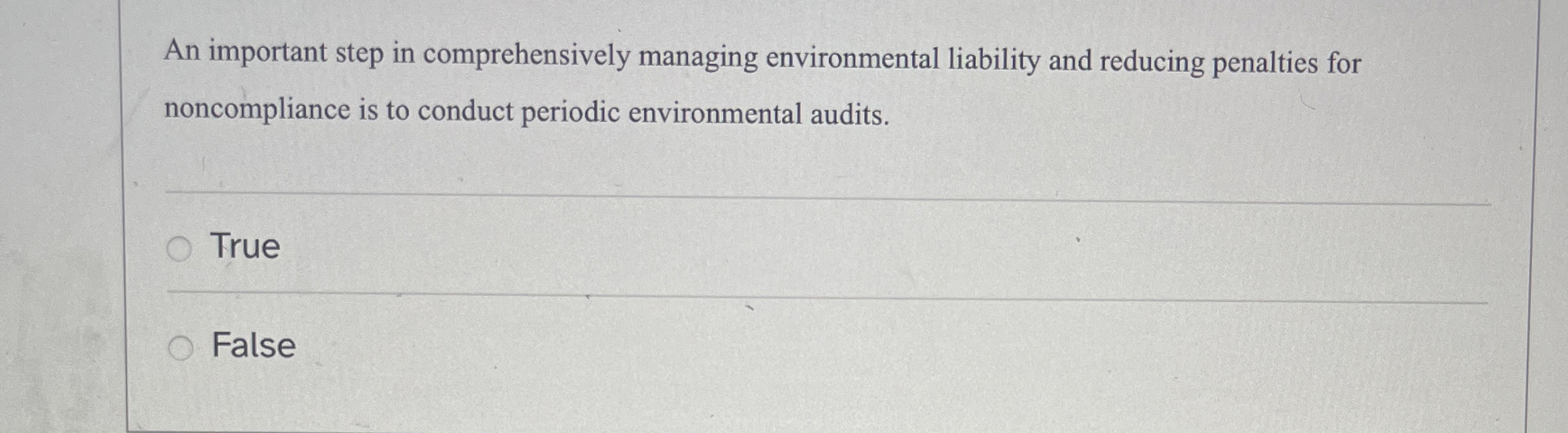  An important step in comprehensively managing environmental liability and reducing penalties