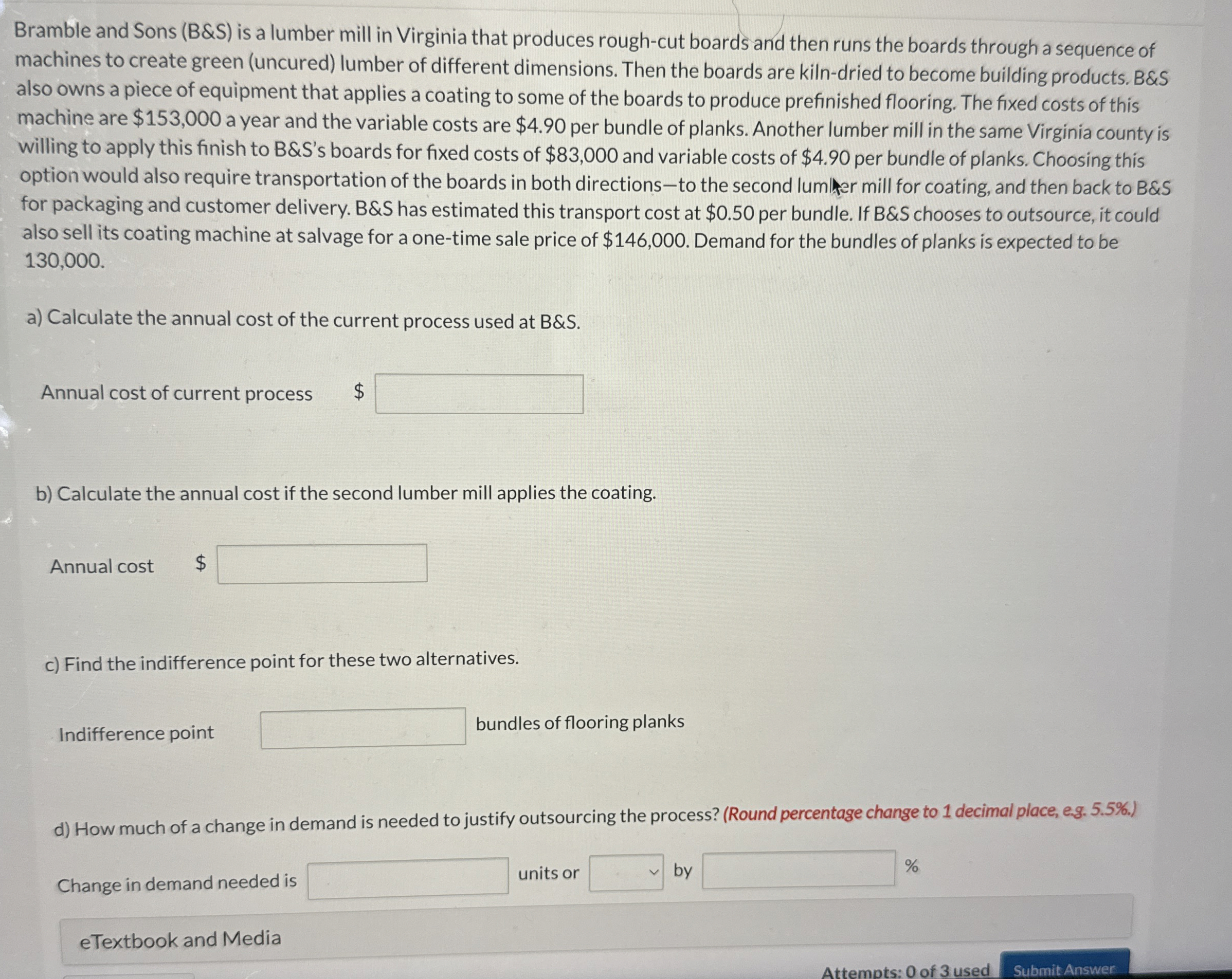  Bramble and Sons (B&S) is a lumber mill in Virginia that