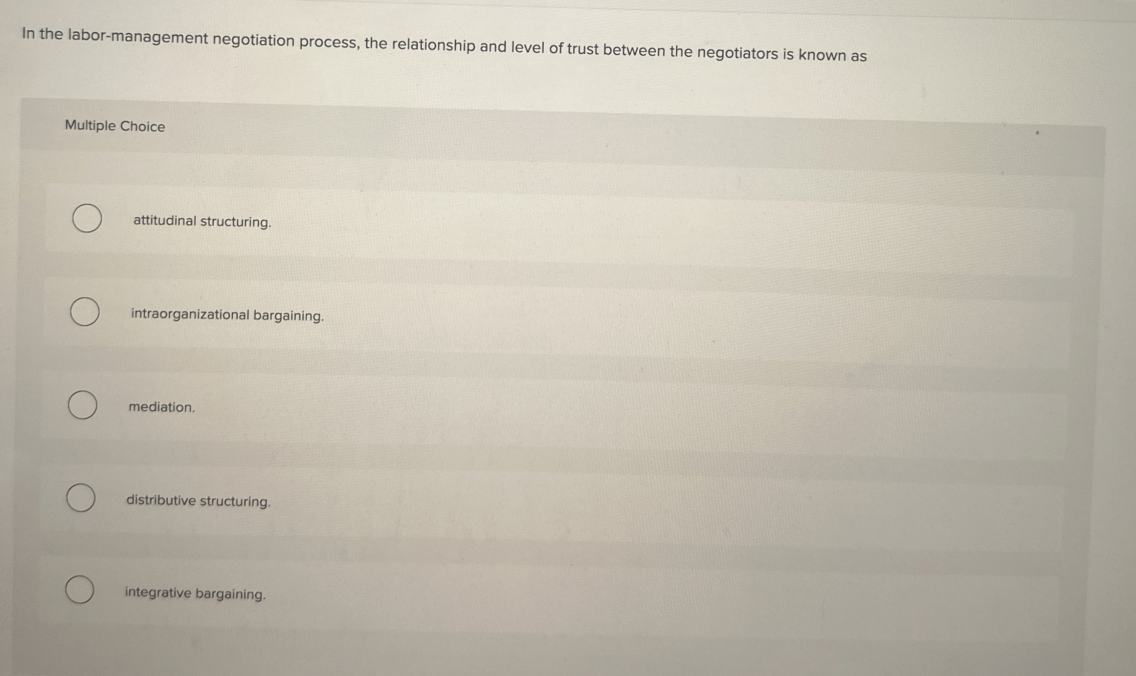  In the labor-management negotiation process, the relationship and level of trust