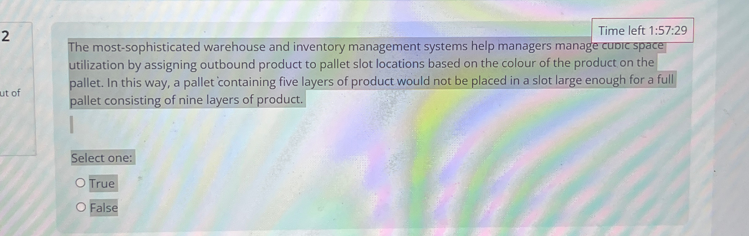  2 Time left 1:57:29 The most-sophisticated warehouse and inventory management systems