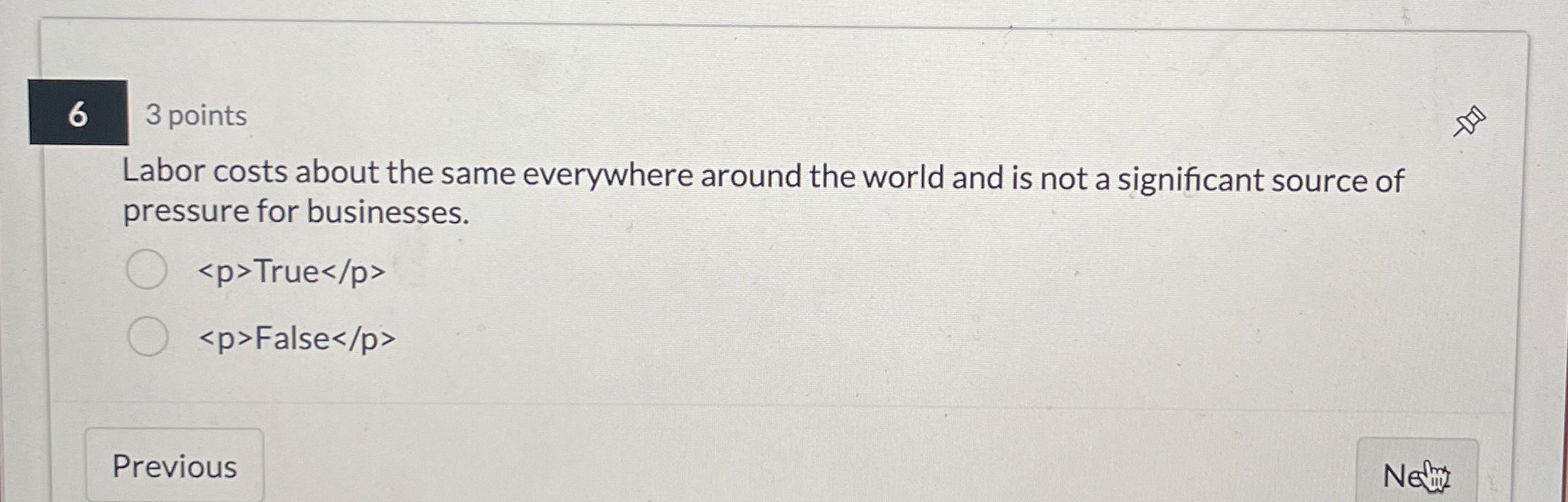  6 3 points Labor costs about the same everywhere around the