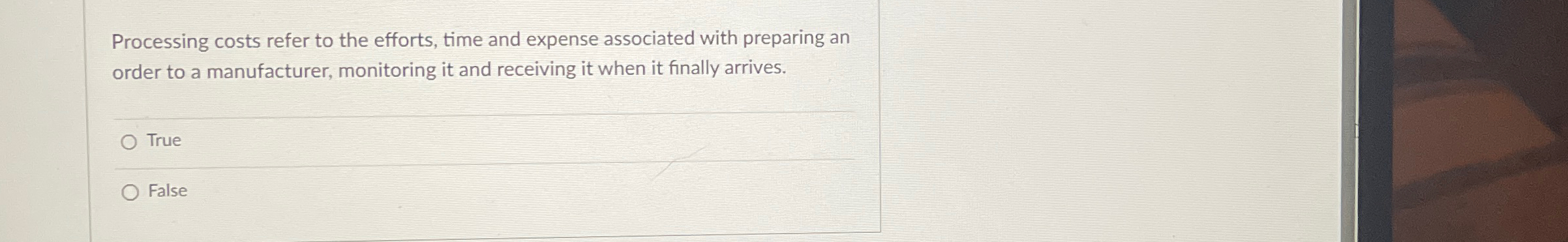  Processing costs refer to the efforts, time and expense associated with