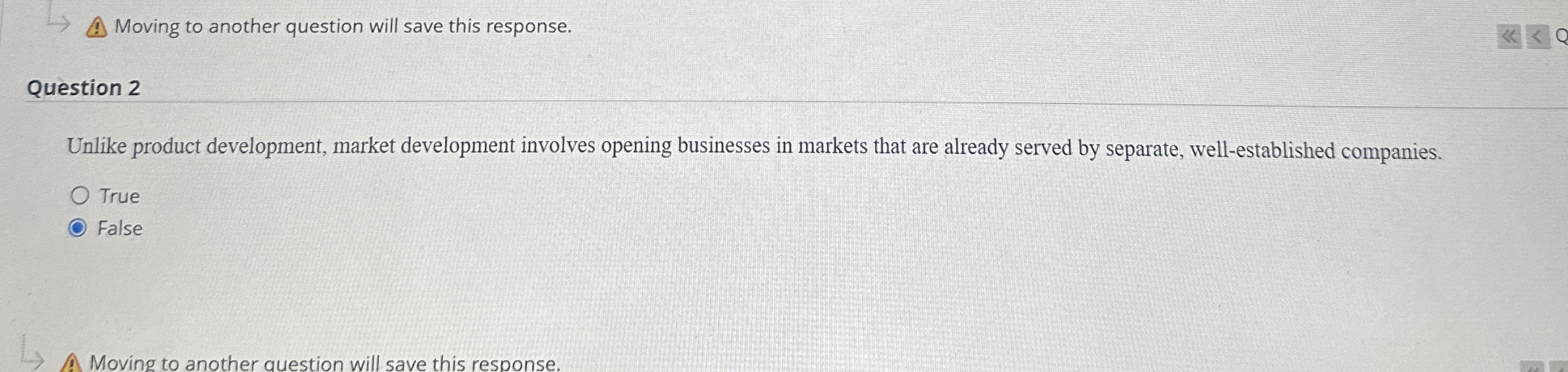  Moving to another question will save this response. Moving to another