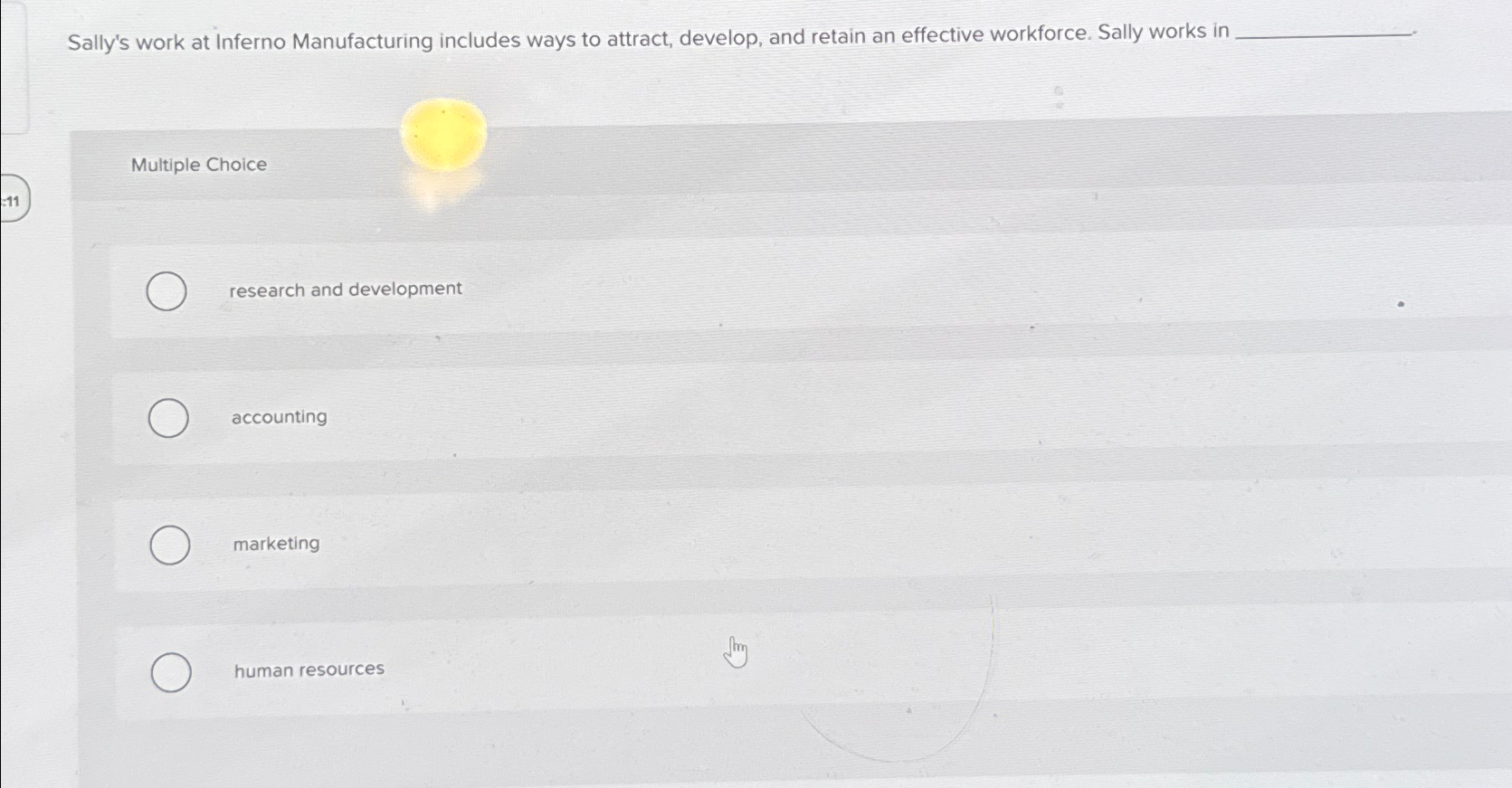  Sally's work at Inferno Manufacturing includes ways to attract, develop, and