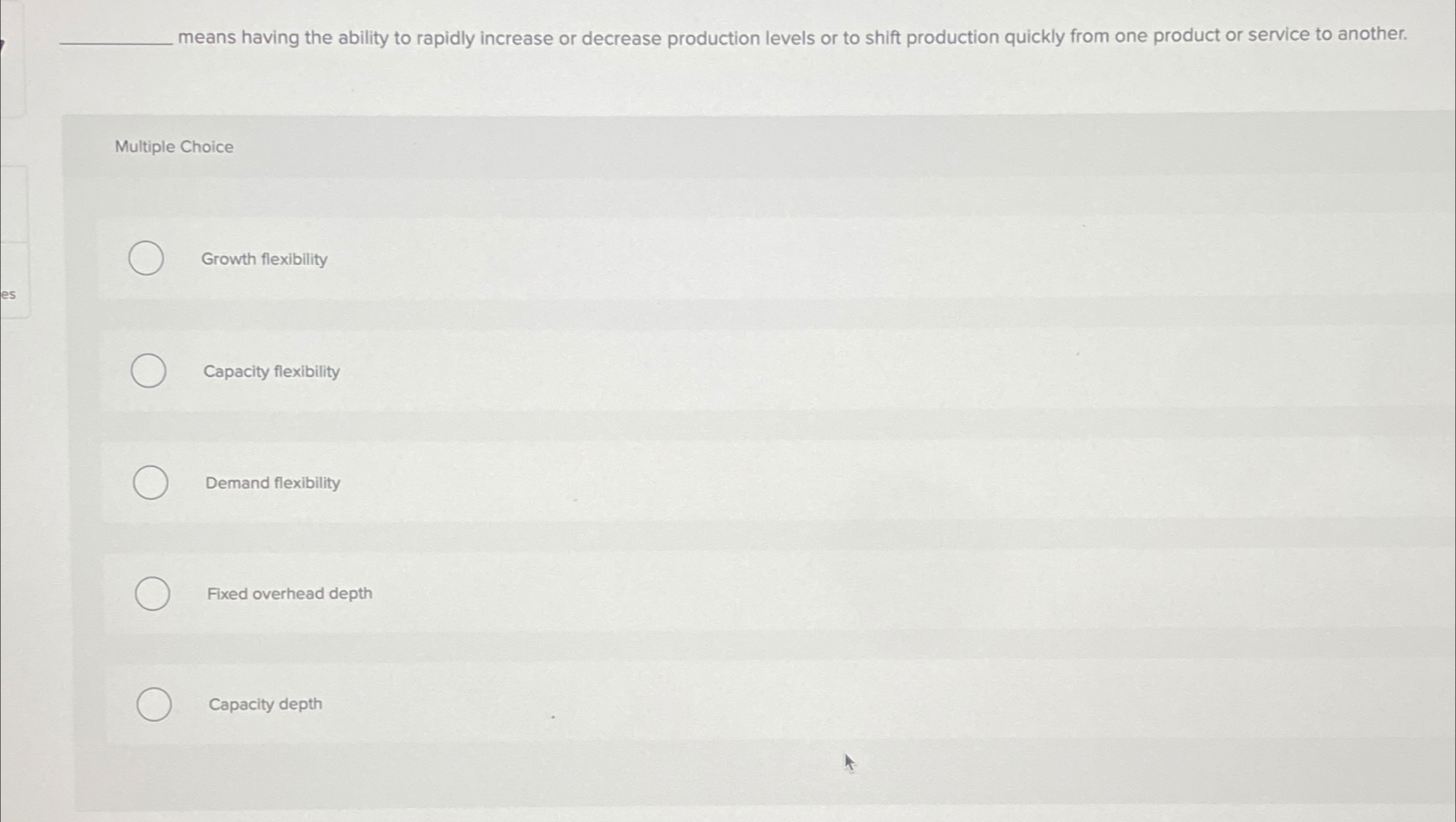  means having the ability to rapidly increase or decrease production levels